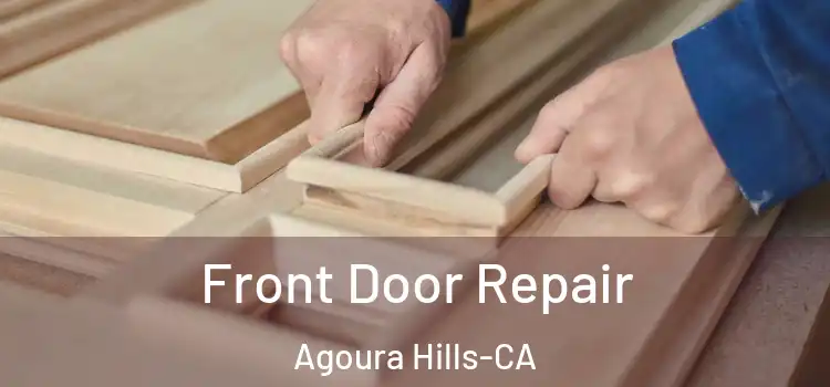 Front Door Repair Agoura Hills-CA