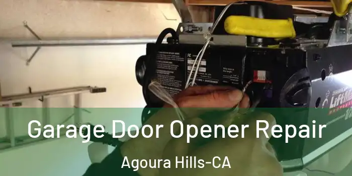  Garage Door Opener Repair Agoura Hills-CA