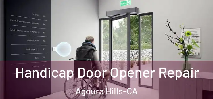  Handicap Door Opener Repair Agoura Hills-CA
