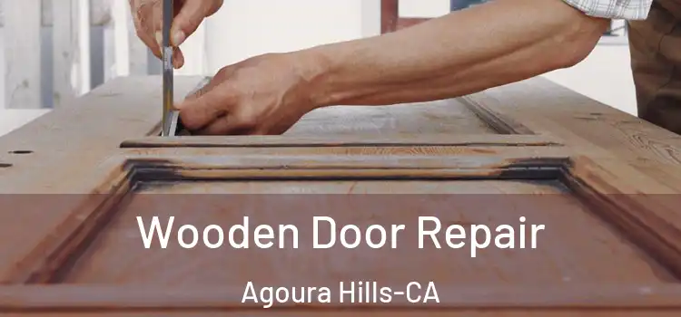  Wooden Door Repair Agoura Hills-CA